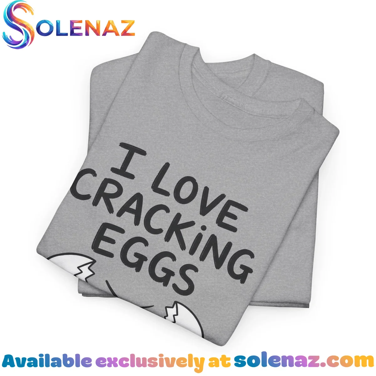 I love cracking eggs Shirt & Hoodie I love cracking eggs Shirt & Hoodie