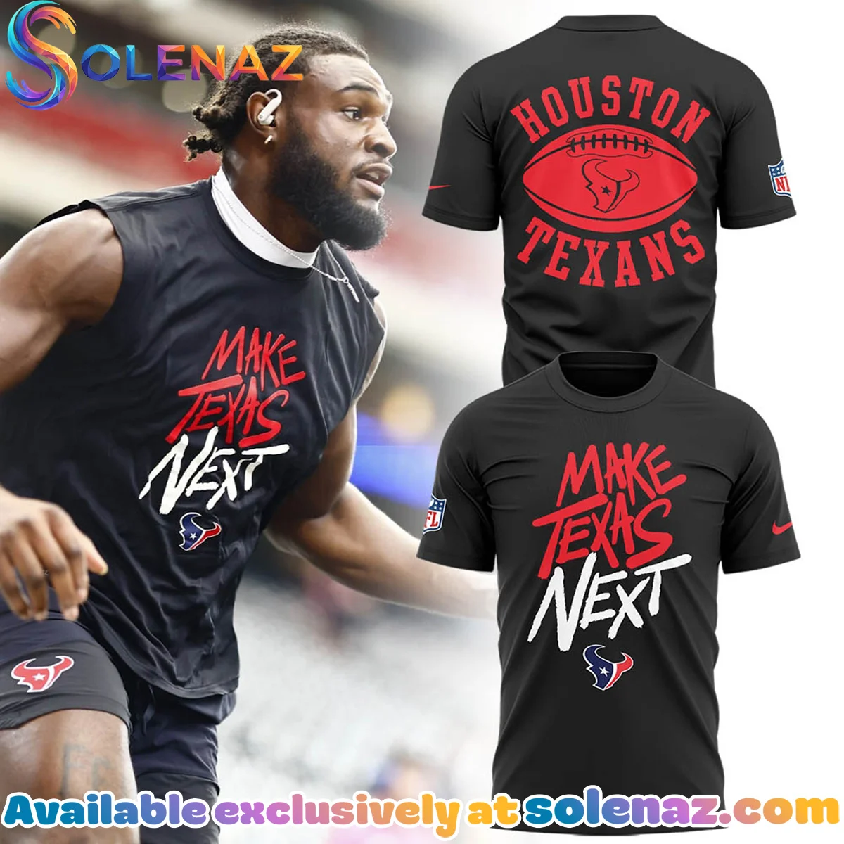 Houston Texans Make Texas Next T-Shirt & Hoodie [Batch 5]