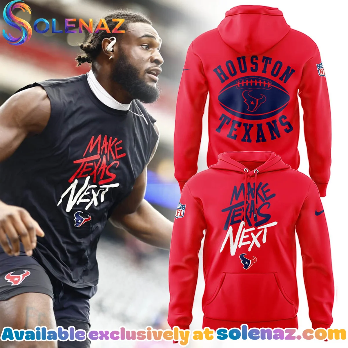 Houston Texans Make Texas Next T-Shirt & Hoodie - Series 3