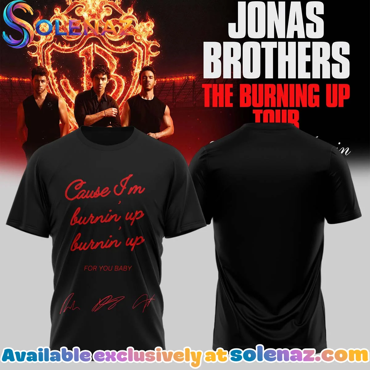 Jonas Brothers The Burning Up Tour T-Shirt & Hoodie - Series 25