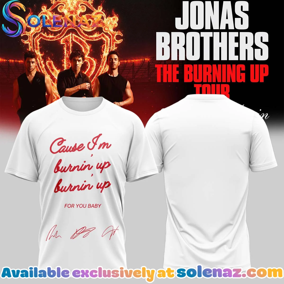 Jonas Brothers The Burning Up Tour Shirt & Hoodie - Series 22