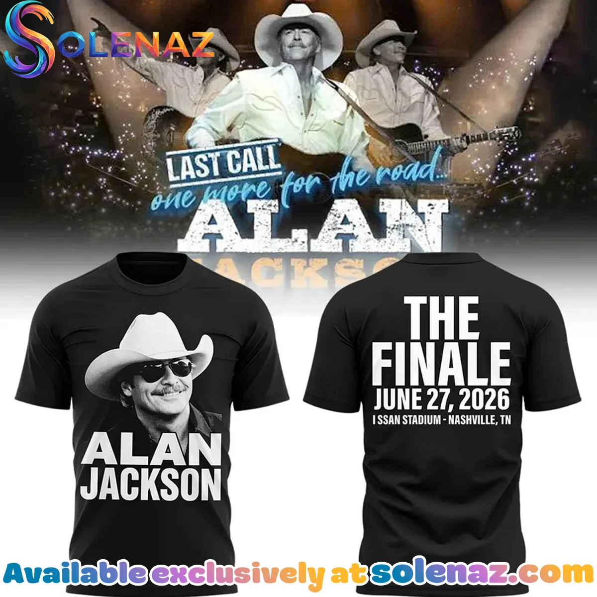 Alan Jackson Last Call The Finale T-Shirt & Hoodie [Drop 7]