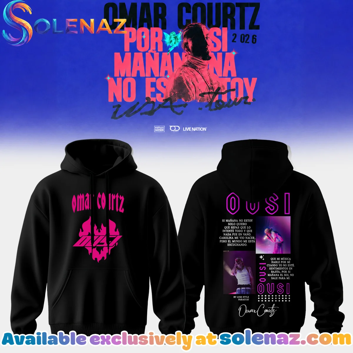 Omar Courtz Por Si Manana No Estoy Tour Signature T-Shirt & Hoodie (Release 1)