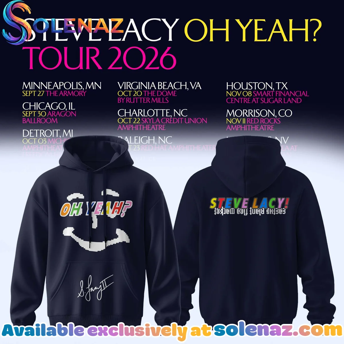Steve Lacy Oh yeah? Tour Signature Shirt & Hoodie [Batch 5]