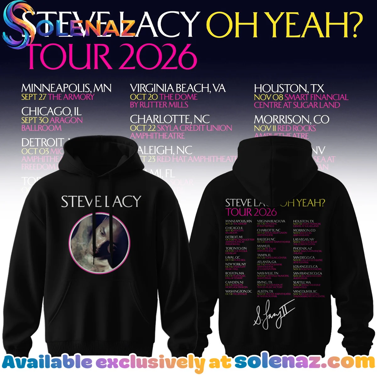 Steve Lacy Oh yeah? Tour Signature T-Shirt & Hoodie - Part 4