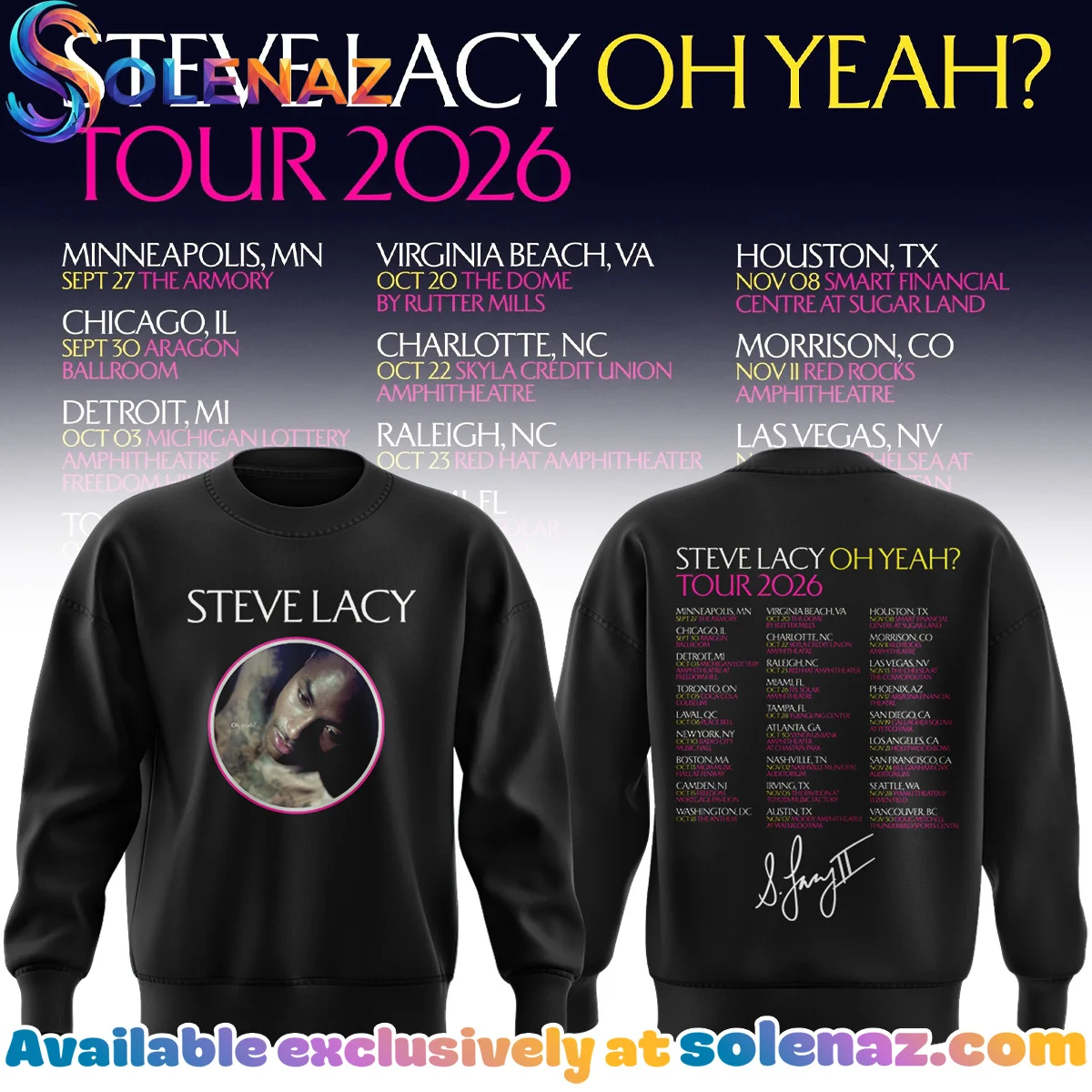 Steve Lacy Oh yeah Tour Signature T-Shirt & Hoodie - Series 2