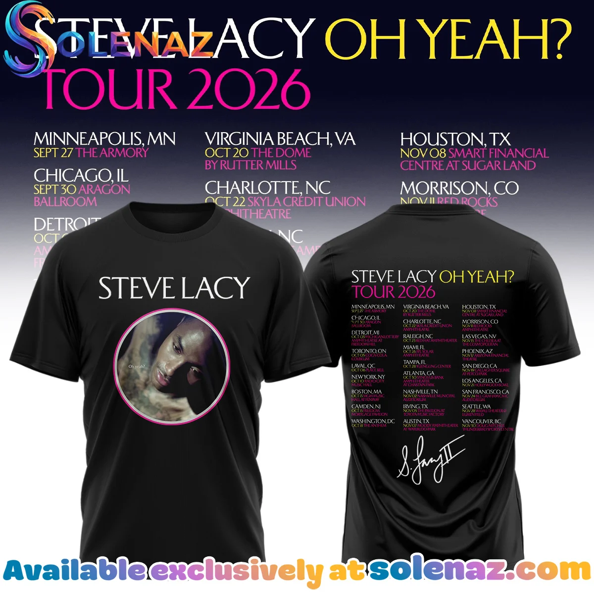 Steve Lacy Oh yeah Tour Signature Shirt & Hoodie (Release 4)