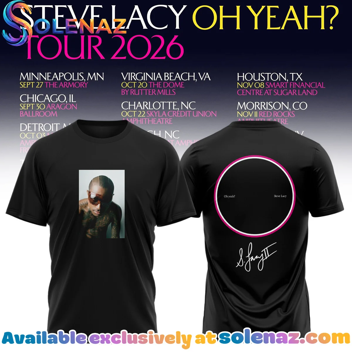 Steve Lacy Oh yeah Tour Signature Shirt & Hoodie - Series 3